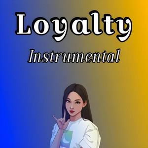 Loyalty (Instrumental)