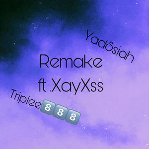 Remake (feat. XayXss) [Explicit]