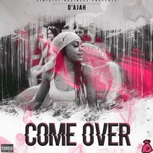 Come Over (Explicit)