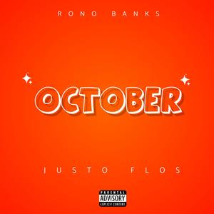 OCTOBER (feat. JustoFlos) (Explicit)