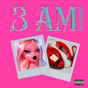 3 Am (Explicit)