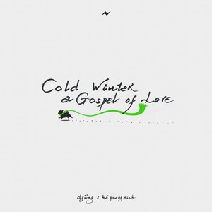 Cold Winter (A Gospel of Love)