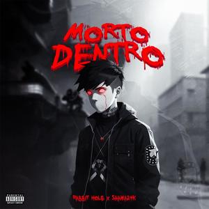 Morto Dentro (feat. Shama24k) (Explicit)