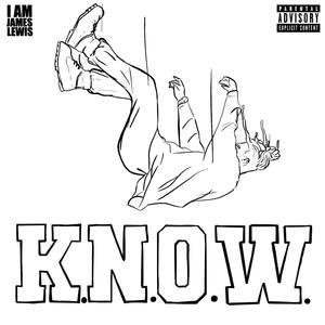 K.N.O.W. (Explicit)