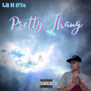 Pretty Thang (Explicit)