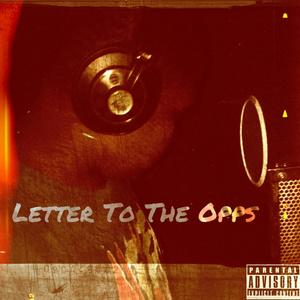 Letter To The Opps (Explicit)