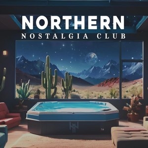 Northern Nostalgia Club