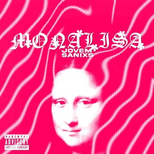 Monalisa (Explicit)