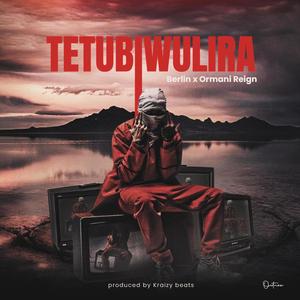 Tetubiwulira (feat. Omani ReigN)