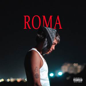 Roma (Explicit)