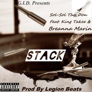 Stack (feat. King Takee & Breanna Marin) (Explicit)