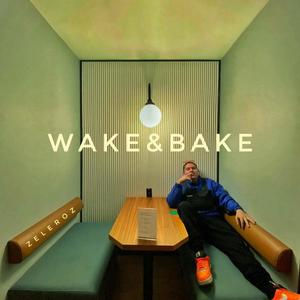 Wake&Bake (Explicit)