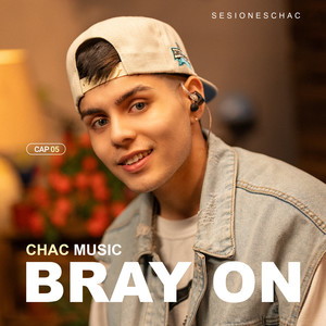 Bray On: Sesiones Chac, Cap 05 (Acústico)