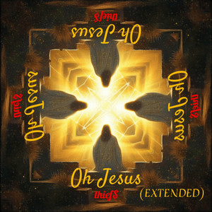 Oh Jesus (Extended)