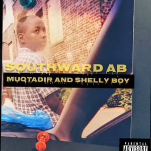 MUTADIR AND SHELLY BOY (Explicit)