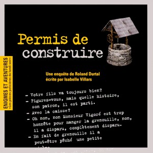 Enigmes et aventures : « permis de construire » (les pièces policières du lundi soir) - single