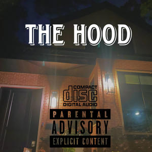 The Hood' (Explicit)