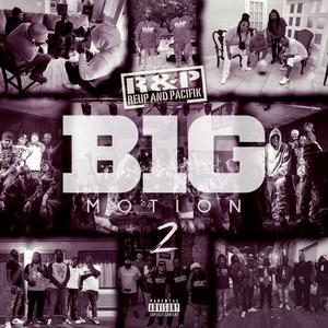 Big Motion 2 (Explicit)