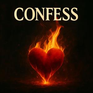 Confess (feat. Ashe Vidyua)