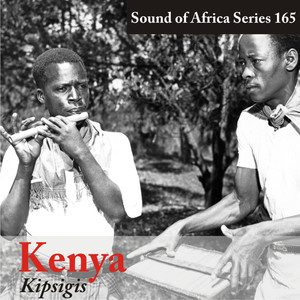 Sound of Africa Series 165: Kenya (Kipsigis)