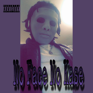 No Face No Kase Pt 2 (Explicit)