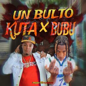 Un Bulto El Kuta (feat. BuBu)