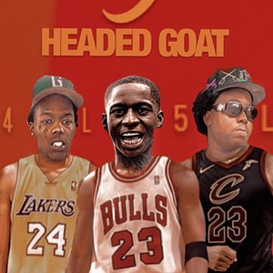 3 Headed Goat (Explicit)