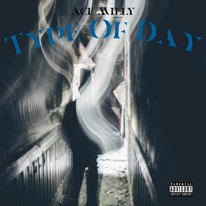 Type Of Day (Explicit)