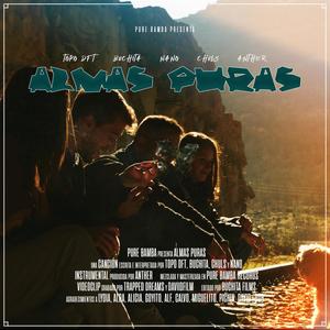 Almas Puras(feat. TopoDFT & Pure Bamba Records) (Explicit)