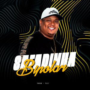 Tropa da W&S - Safadinha Bipolar (Explicit)