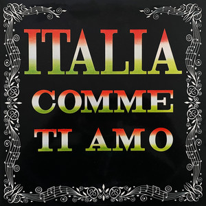 Italia Comme Ti Amo