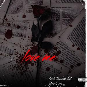 Love Me (Prove) (feat. HB Trenchkidd) [Explicit]