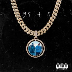 95 + 5 (feat. Bama Foolie) (Explicit)
