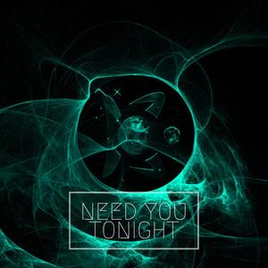 Need You Tonight