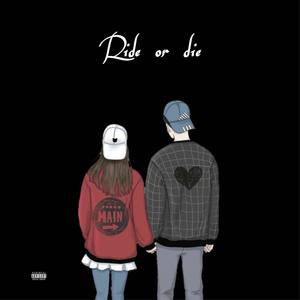 Ride Or Die (Explicit)