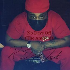 No Days Off(the Anthem) (Explicit)