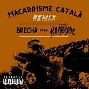 Macarrisme Català (feat. Baya Baye MGT Los Sosis) [Hard Remix]