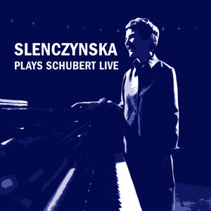 Slenczynska Plays Schubert Live