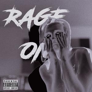 RAGE ON (Explicit)