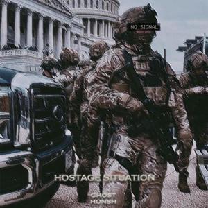 Hostage Situation (feat. Hunsh) (Explicit)