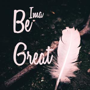 Ima Be Great (feat. Stephen, Soil & Yasin) [Explicit]