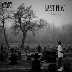 Last Few (Explicit)