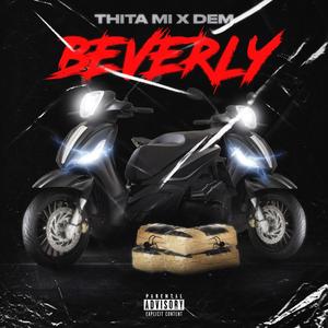 BEVERLY (feat. DEM) [Explicit]