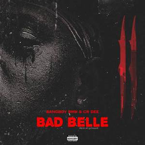 Bad belle (Explicit)