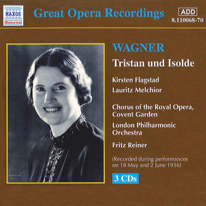 WAGNER, R.: Tristan und Isolde (Melchior, Flagstad, Reiner) [1936]