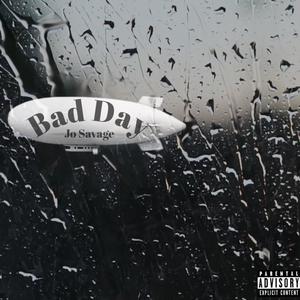 Bad Day (Explicit)