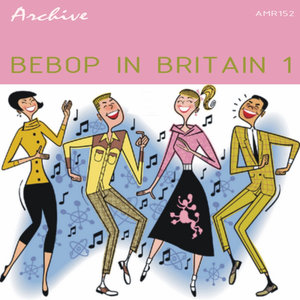 BeBop In Britain 1