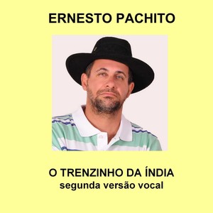 O Trenzinho da Índia: Segunda Versão Vocal