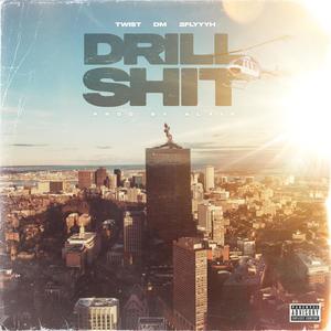 Drill **** (feat. DM Saninga & 2flyyyh) (Explicit)