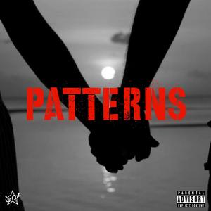 Patterns (feat. T-Hill) [Explicit]